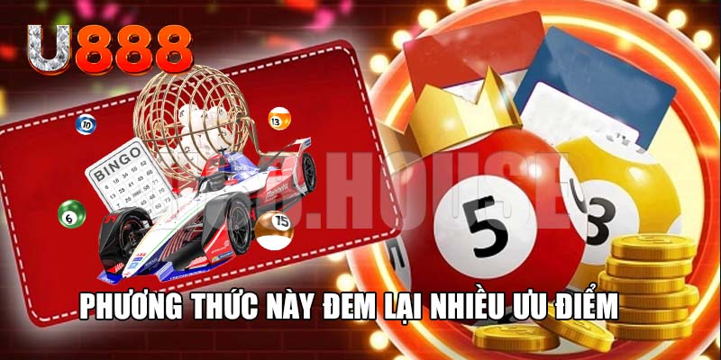 Phương thức này đem lại nhiều ưu điểm dành cho các cược thủ